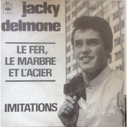 Jacky Delmone ‎– Le Fer, Le...